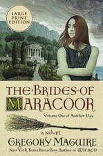 The Brides of Maracoor : A Novel Paperback Gregory Maguire