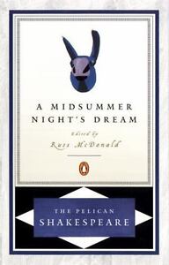 A Midsummer Night&#039;s Dream (The Pelican Shakespeare)