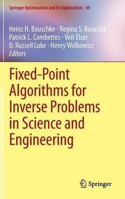 Fixed-Point Algorithms for Inverse Problems in Science and En... - 9781441995681