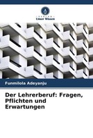 Funmilola Adeyanju (U. A.) | Der Lehrerberuf: Fragen, Pflichten Und Erwartungen
