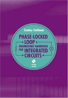 PHASE-LOCKED LOOP ENGINEERING HANDBOOK FOR INTEGRATED By Stanley J. Goldman *VG*