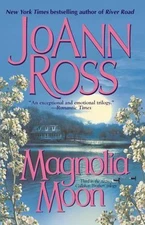 Magnolia Moon by Ross, JoAnn