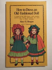 How to Dress an Old Fashioned Doll PB Mary Morgan Patterns Illustrations