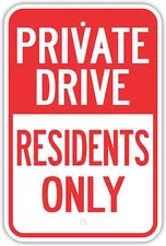 12"X18" PRIVATE DRIVE RESIDENTS ONLY ALUMINUM SIGNS Heavy Duty Metal Road Closed