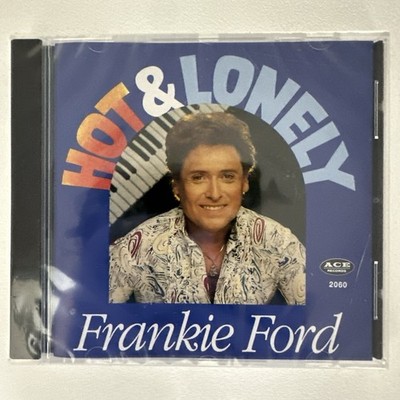 FRANKIE FORD- Hot & Lonely CD NEW SEALED
