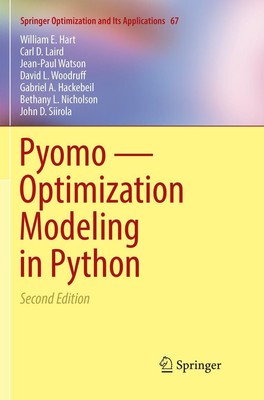 Pyomo - Optimization Modeling in Python William E. Hart (u. a.) Taschenbuch 2018