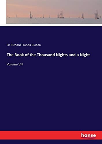The Book of the Thousand Nights and a Night:Volume VIII, Burton, Francis<-