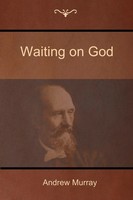 Waiting On God Andrew Murray Taschenbuch Kartoniert / Broschiert Englisch 2016