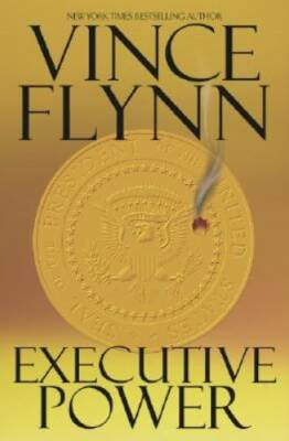 Executive Power (Mitch Rapp ) - Hardcover By Flynn, Vince - ACCEPTABLE
