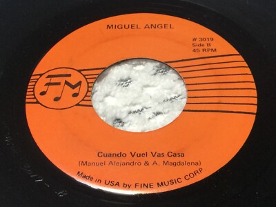 MIGUEL ANGEL / EL MAS FELIZ DEL MUNDO / CUANDO VUEL VAS CASA  / 45RPM