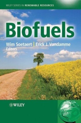 Wiley Series in Renewable Resource: Biofuels by Wim Soetaert (2009, Hardcover)