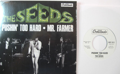 SEEDS * 45 * Pushin' Too Hard / Mr. Farmer * 1965 / 2025 UNPLAYED