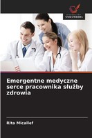 Rita Micallef | Emergentne Medyczne Serce Pracownika S¿U¿By Zdrowia | Buch