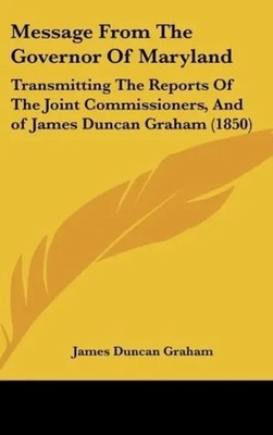 James Duncan Graham | Message From The Governor Of Maryland | Buch | Englisch