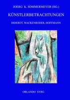 KüNstlerbetrachtungen: Diderot, Wackenroder, Hoffmann Denis Diderot (U. A.) Buch