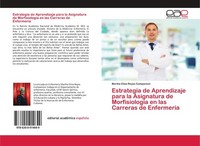 Estrategia De Aprendizaje Para La Asignatura De MorfisiologíA En Las Carreras De