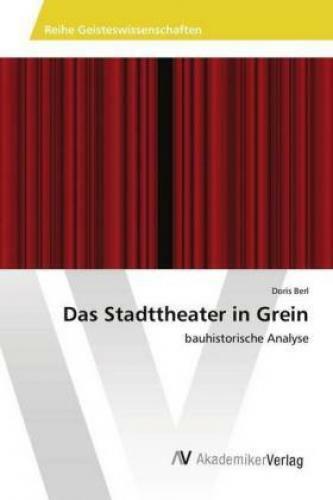 Das Stadttheater In Grein Bauhistorische Analyse 4824