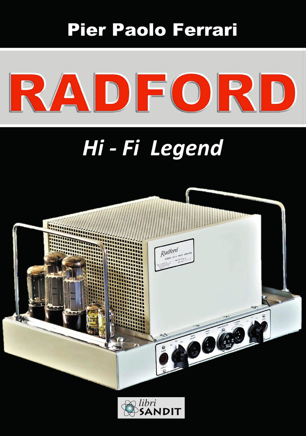 Libri Ferrari Pier Paolo - Radford. Hi-Fi Legend