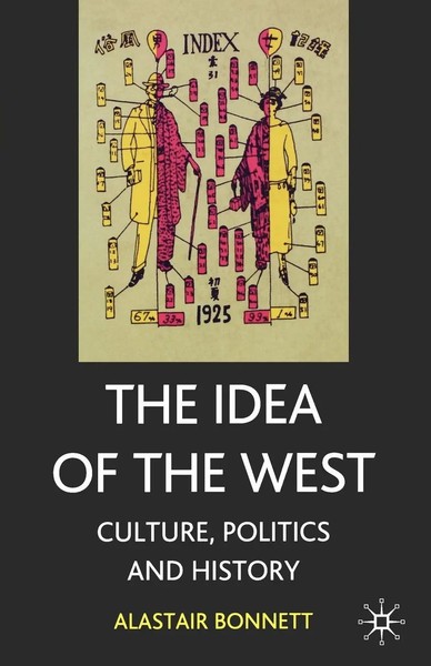 The Idea Of The West Politics, Culture And History Alastair Bonnett Taschenbuch-image