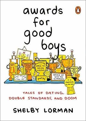 Awards for Good Boys: Tales of Dating, - Paperback, by Lorman Shelby - Very Good