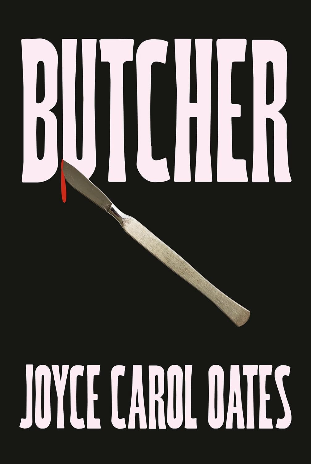 Butcher: The vivid new thriller from by Joyce Carol Oates (HB 2024) - Image 6