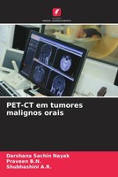 Darshana Sachin Nayak (U. A.) | PET-CT Em Tumores Malignos Orais | Taschenbuch