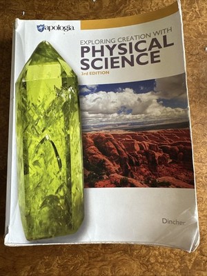 Apologia Exploring Creation w Physical Science Student Text (3rd Edition)