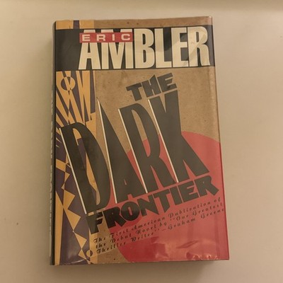Dark Frontier by Eric Ambler Hardcover