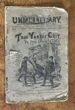 1890, Union Library, Thrilling Stories of the Late Civil War, “True Yankee Grit”