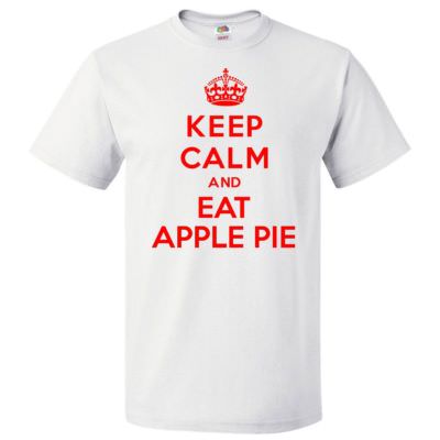Keep Calm and Eat Apple Pie T shirt Funny Tee