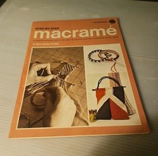 Vintage 1970 "Step-by-step Macrame" Complete Introduction Illustrated Paperback