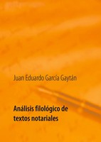 AnáLisis FilolóGico De Textos Notariales Juan Eduardo GarcíA GaytáN Taschenbuch