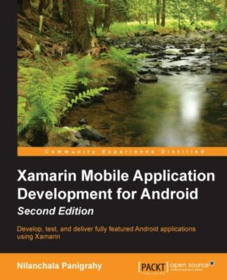 Xamarin Mobile Application Development for Android, Panigrahy, Nilanchala, 97817