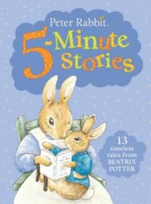 Peter Rabbit 5-Minute Stories - Hardcover By Potter, Beatrix - GOOD