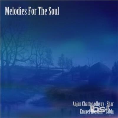 ANJAN CHATTOPADHYAY/ENAYET HOSSAIN: MELODIES FOR THE SOUL - CD