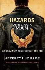 Hazards of Being a Man: Overcoming 12 Challeng- 9780801068058, Miller, paperback