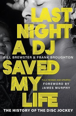 Bill Brewster Frank Broughton Jame Last Night a DJ Saved (Hardback) (UK IMPORT)