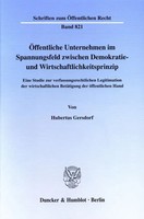 ÖFfentliche Unternehmen Im Spannungsfeld Zwischen Demokratie- Und...