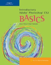 INTRODUCTORY ADOBE PHOTOSHOP CS2 BASICS BASICS SERIES By Karl Barksdale Mint