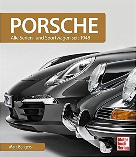 Livre Porsche depuis 1948 guide historique encyclopédie automobile allemande neuve