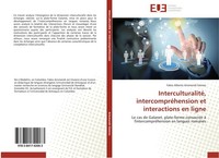 Interculturalité, IntercompréHension Et Interactions En Ligne Fabio Alberto Aris