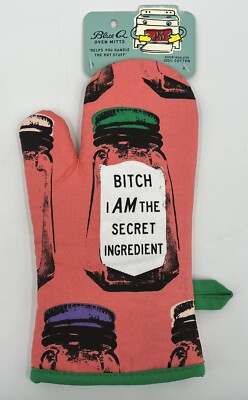 NWT Bitch I Am The Secret Ingredient Oven Mitt Kitchen Glove Blue Q