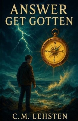Answer Get Gotten By C M Lehsten - New Copy - 9798271281761