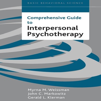 Comprehensive Guide to Interpersonal Psychotherapy Myrna M. Weiss