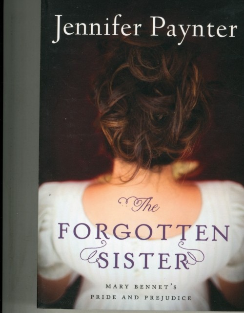 The Forgotten Sister by Jennifer Paynter (Paperback Book)