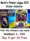 Merlin's Premier League 2019 Football Stickers. Pick what you need 1-310 Merlin