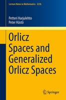 Petteri Harjulehto (U. A.) | Orlicz Spaces And Generalized Orlicz Spaces | Buch