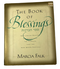 The Book of Blessings New Jewish Prayers For Daily Life Marcia Falk