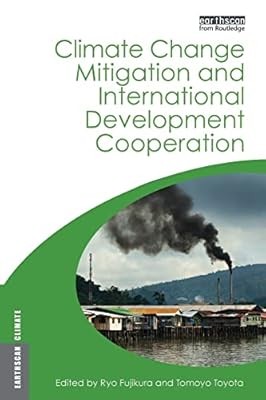 Climate changemitigation and international development cooperation (Earthscan Cl