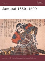 Samurai 1550-1600 (War Nr. 7) Osprey Warrior